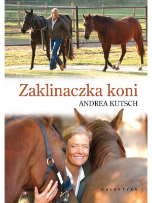 GALAKTYKA, "Zaklinaczka koni", Andrea Kutsch 24h